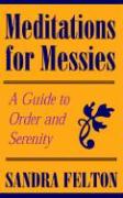 Meditations for Messies