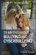 25 Myths about Bullying and Cyberbullying