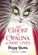 The Ghost of Opalina: Or Nine Lives