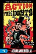 Action Presidents #2: Abraham Lincoln!