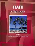 Haiti A "Spy" Guide Volume 1 Strategic Information and Developments