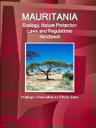 Mauritania Ecology, Nature Protection Laws and Regulations Handbook - Strategic Information and Basic Laws