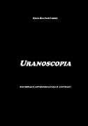Uranoscopia. Curiosidades astronómicas para el aficionado