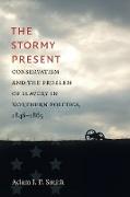 The Stormy Present