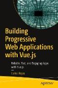 Building Progressive Web Applications with Vue.js