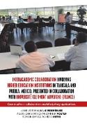 Interacademic Collaboration Involving Higher Education Institutions in Tlaxcala and Puebla, Mexico. Presented in Collaboration with Université Clermont Auvergne (France)