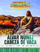 Álvar Núñez Cabeza de Vaca: Explorador del Suroeste de Estados Unidos (Explorer of the American Southwest)