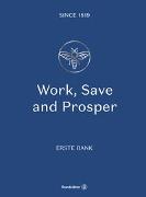 Work, Save and Prosper