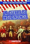 La Guerra de Independencia (the American Revolution)