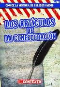 Los Artículos de la Confederación (the Articles of Confederation)