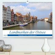 Landmarken der Ostsee(Premium, hochwertiger DIN A2 Wandkalender 2020, Kunstdruck in Hochglanz)