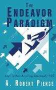 The Endeavor Paradigm: How to Run Anything Reasonably Well