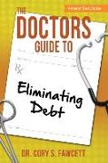 The Doctors Guide to Eliminating Debt