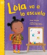 Lola Va a la Escuela / Lola Goes to School