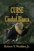 Curse of Ciudad Blanca