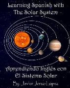 Learn Spanish with the Solar System / Aprendiendo Ingles con el Sistema Solar: The Solar System for Kids