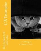 CATastrophe: A CATalog of Captivating Cats and More Cats