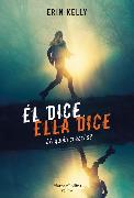 Él Dice. Ella Dice (He Said, She Said - Spanish Edition)