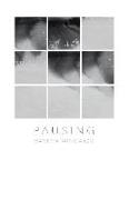 Pausing: A book of reflections in Art and Poetry
