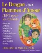 Le Dragon aux Flammes d'Amour: l'EFT pour les Enfants