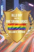 GLLU Boy and the One Saving Grace¿