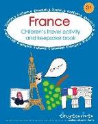 France! Children's Travel Activity and Keepsake Book: French-themed activities to entertain and inspire your child to learn about the world. Count bag