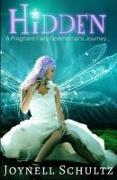 Hidden: A Pregnant Fairy Godmother's Journey