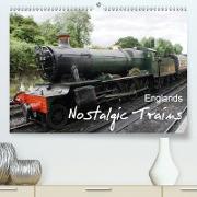 Englands Nostalgic Trains(Premium, hochwertiger DIN A2 Wandkalender 2020, Kunstdruck in Hochglanz)