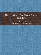 The Diaries of Sir Ernest Satow, 1906-1911