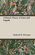 A Kinetic Theory of Gases and Liquids