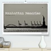 Manhattan Memories - Erinnerungen an New York(Premium, hochwertiger DIN A2 Wandkalender 2020, Kunstdruck in Hochglanz)