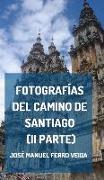 Fotografías del Camino de Santiago (II parte)