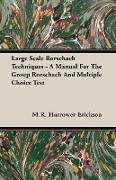 Large Scale Rorschach Techniques - A Manual for the Group Rorschach and Multiple Choice Test