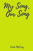 My Song, Our Song