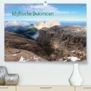 Idyllische Dolomiten(Premium, hochwertiger DIN A2 Wandkalender 2020, Kunstdruck in Hochglanz)