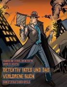 Denksportaufgaben-Spiele (Detektiv Yates und das verlorene Buch): Detektiv Yates ist auf der Suche nach einem ganz besonderen Buch. Folge den Hinweise
