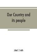 Our country and its people, a descriptive and biographical record of Madison County, New York