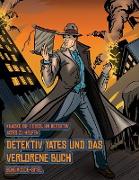 Geheimcode-Spiel (Detektiv Yates und das verlorene Buch): Detektiv Yates ist auf der Suche nach einem ganz besonderen Buch. Folge den Hinweisen auf je