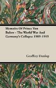 Memoirs of Prince Von Bulow - The World War and Germany's Collapse 1909-1919