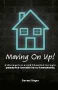 Moving on Up!: A fully comprehensive guide helping first-time buyers graduate from Generation Rent to Homeownership