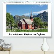 Die schönsten Kirchen der Lofoten(Premium, hochwertiger DIN A2 Wandkalender 2020, Kunstdruck in Hochglanz)