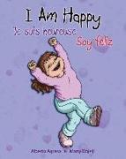 I am Happy - Je suis heureuse - Soy feliz: (Special Edition)