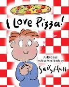 I Love Pizza!: (a Multicultural Children's Book)