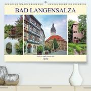 Bad Langensalza - Die Kur- und Gartenstadt(Premium, hochwertiger DIN A2 Wandkalender 2020, Kunstdruck in Hochglanz)