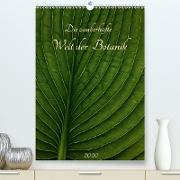 Die zauberhafte Welt der Botanik(Premium, hochwertiger DIN A2 Wandkalender 2020, Kunstdruck in Hochglanz)