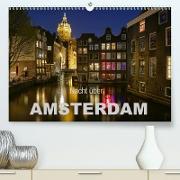 Nacht über Amsterdam(Premium, hochwertiger DIN A2 Wandkalender 2020, Kunstdruck in Hochglanz)
