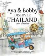 Aya & Bobby Discover Thailand: -Land of Smiles-