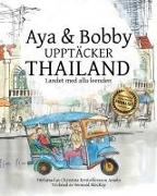 Aya & Bobby Upptäcker Thailand: Landet med alla leenden