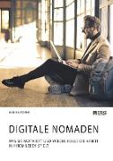 Digitale Nomaden. Was sie motiviert und welche Rolle die Arbeit in ihrem Leben spielt