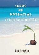 Seeds of Potential: An anthology of positivity